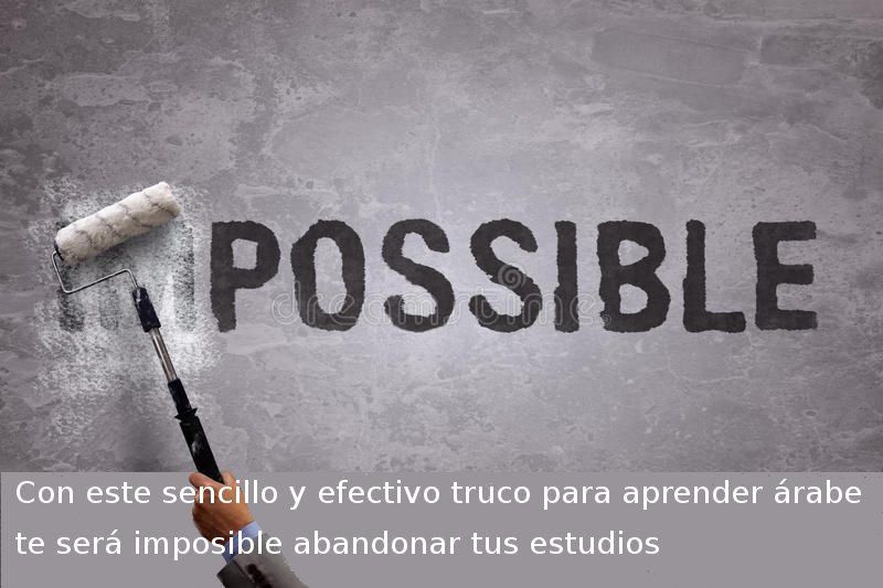 Con este sencillo y efectivo truco para aprender árabe te será imposible abandonar tus estudios